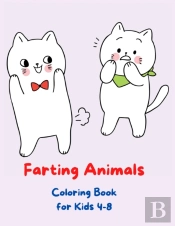 Farting Animals Coloring Book For Kids 4-8
