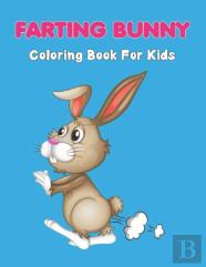 Farting Bunny Coloring Book For Kids