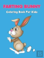 Farting Bunny Coloring Book For Kids