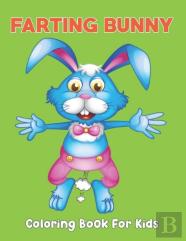 Farting Bunny Coloring Book For Kids