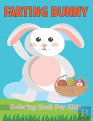 Farting Bunny Coloring Book For Kids