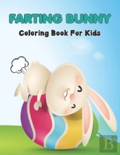 Farting Bunny Coloring Book For Kids