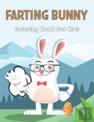 Farting Bunny Coloring Book For Kids