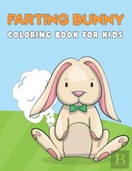 Farting Bunny Coloring Book For Kids