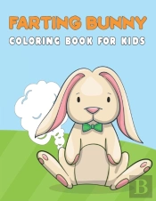 Farting Bunny Coloring Book For Kids