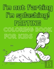 Farting Coloring Book For Kids Age 3-6