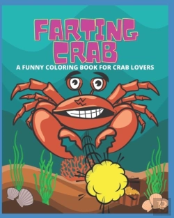 Bertrand.pt - Farting Crab - A Funny Coloring Book For Crab Lovers