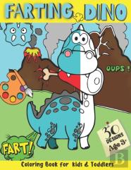 Farting Dino Coloring Book For Kids And Toddlers 30 Designs