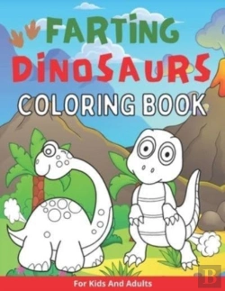 Bertrand.pt - Farting Dinosaurs Coloring Book For Kids And Adults