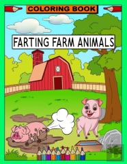 Farting Farm Animals Coloring Book