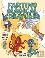 Farting Magical Creatures: A Coloring Bo