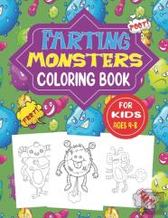 Farting Monsters Coloring Book For Kids Ages 4-8