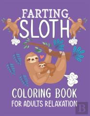 Farting Sloth Coloring Book For Adults Relaxation