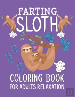 Bertrand.pt - Farting Sloth Coloring Book For Adults Relaxation