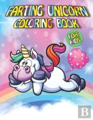 Farting Unicorn Coloring Book For Kids