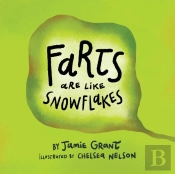 Farts Are Like Snowflakes
