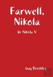 Farwell, Nikola