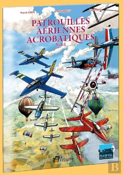 Bertrand.pt - Fascicules Patrouilles Aeriennes Acrobatiques T.1