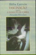 Fascinação Seguido de A Dama Pé-de-Cabra