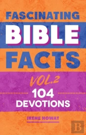 Fascinating Bible Facts Vol. 2