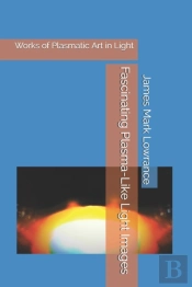 Fascinating Plasma-Like Light Images
