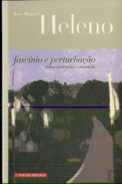 Bertrand.pt - Fascínio e Perturbação Sobre a Perfeição e a Realidade