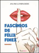 Fascínios de Félix Finex