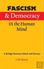 Fascism And Democracy In The Human Mind