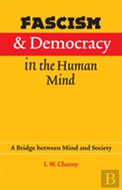 Fascism And Democracy In The Human Mind