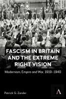 Fascism In Britain And The Extreme Right Vision