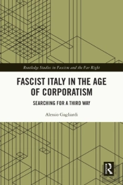 Fascist Italy In The Age Of Corporatism