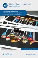 Fases Y Procesos En Artes Gráficas. Argp0110 - Tratamiento Y Maquetación De Elementos Gráficos En Pr