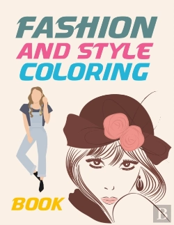 Bertrand.pt - Fashion And Style Coloring Book