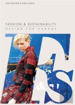 Fashion And Sustainability: Design For Change