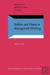 Fashion And Utopia In Management Thinking