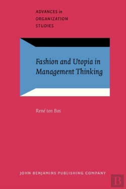 Bertrand.pt - Fashion And Utopia In Management Thinking