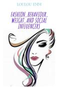 Fashion, Behaviour, Weight, And Social Influencers