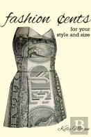 Fashion Cents For Your Style And Size