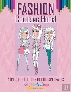 Bertrand.pt - Fashion! Coloring Book! A Unique Collection Of Coloring Pages