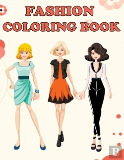 Bertrand.pt - Fashion Coloring Book: Beautiful Fashion