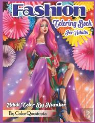 Fashion Coloring Book For Adults - Adult Color By Number