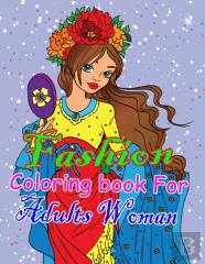 Fashion Coloring Book For Adults Woman