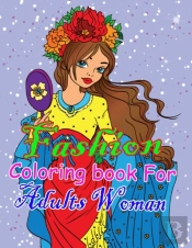 Fashion Coloring Book For Adults Woman