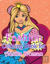 Fashion Coloring Book For Adults Woman
