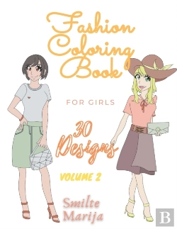 Bertrand.pt - Fashion Coloring Book For Girls 30 Designs Volume 2 By Smilte Marija