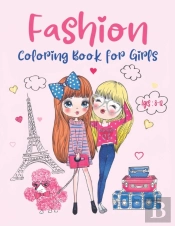 Fashion Coloring Book For Girls Ages 8-12
