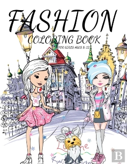 Bertrand.pt - Fashion Coloring Book For Girls Ages 8-12