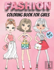Fashion Coloring Book For Girls Ages 9-12