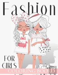 Fashion Coloring Book For Girls