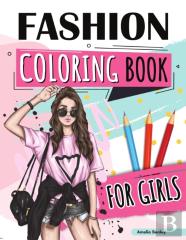 Fashion Coloring Book For Girls
